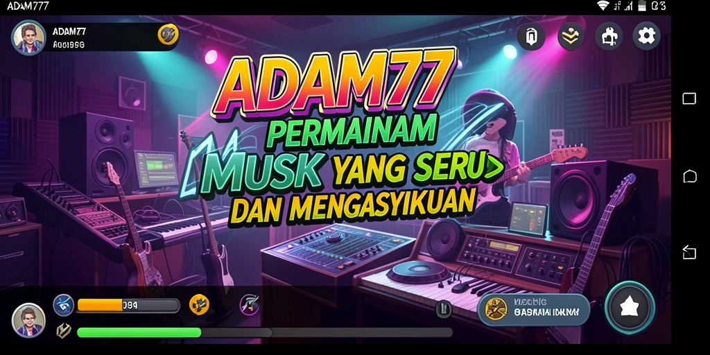 Tampilan gameplay ADAM77 yang menampilkan keseruan bermain musik.