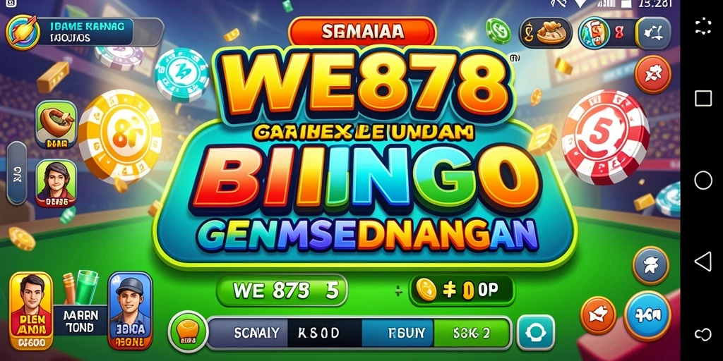 Tampilan seru gameplay Bingo di WE878 dengan teman-teman.